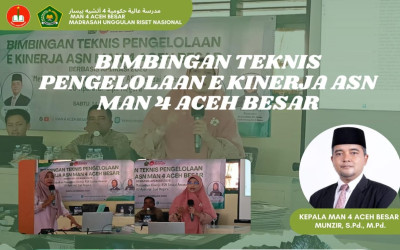 MAN 4 Aceh Besar Gelar Bimbingan Teknis Pengelolaan E-Kinerja ASN Berbasis Aplikasi 2026